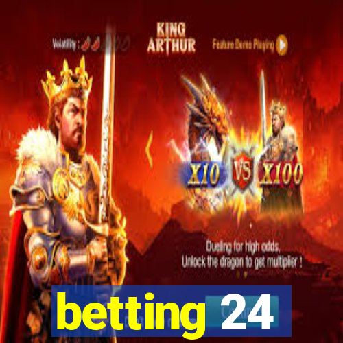 betting 24