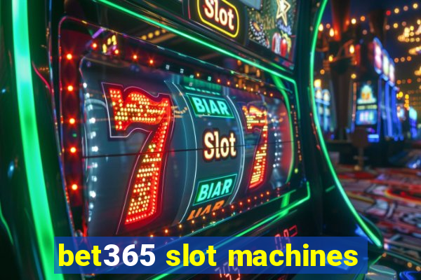 bet365 slot machines