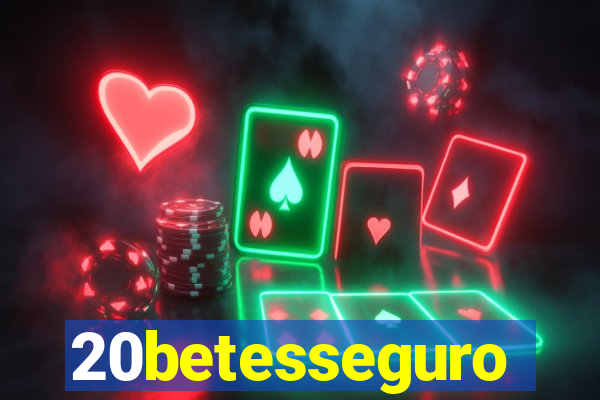 20betesseguro