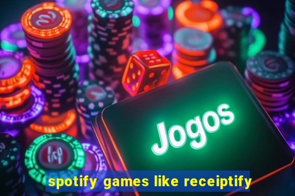 spotify games like receiptify