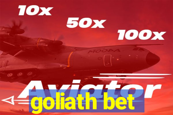 goliath bet