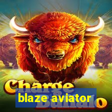 blaze aviator