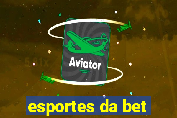 esportes da bet