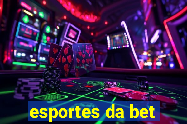 esportes da bet