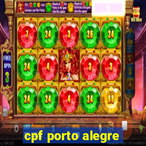 cpf porto alegre