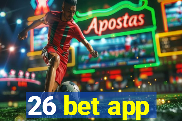 26 bet app