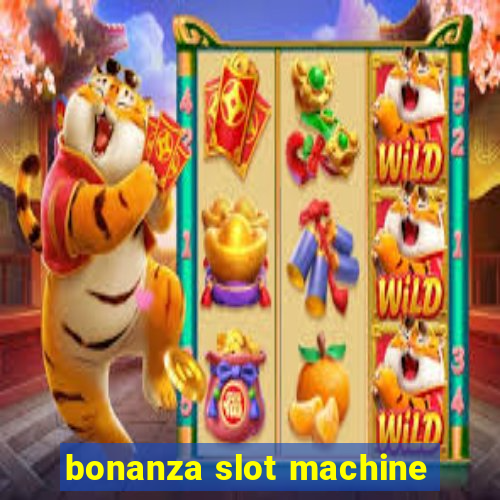 bonanza slot machine