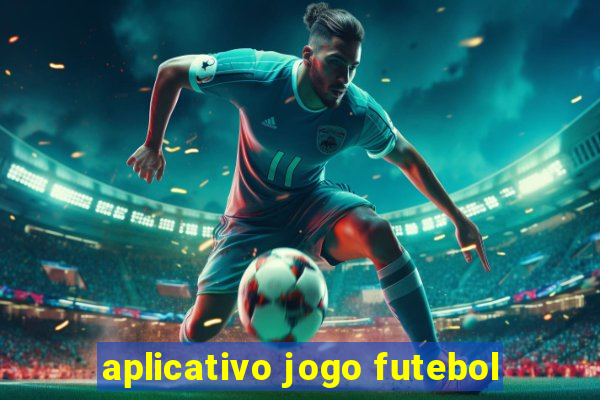 aplicativo jogo futebol