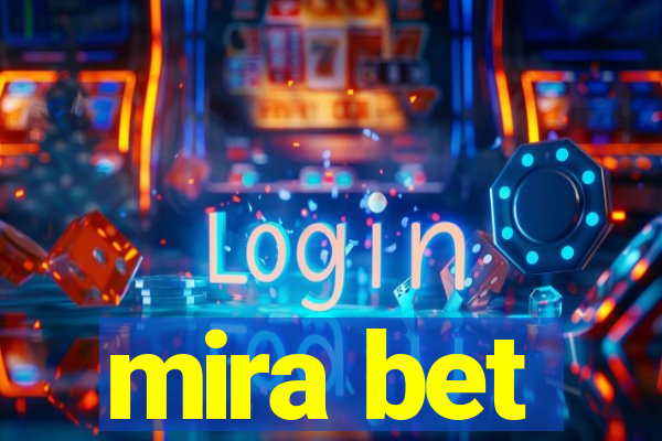 mira bet