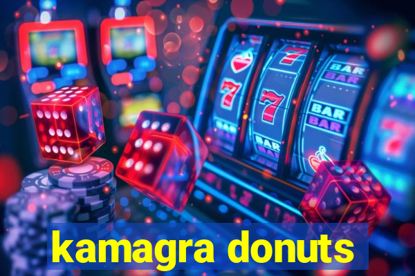 kamagra donuts