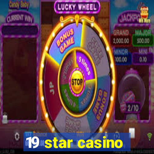 19 star casino