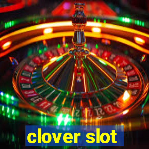 clover slot