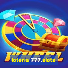 loteria 777.slots