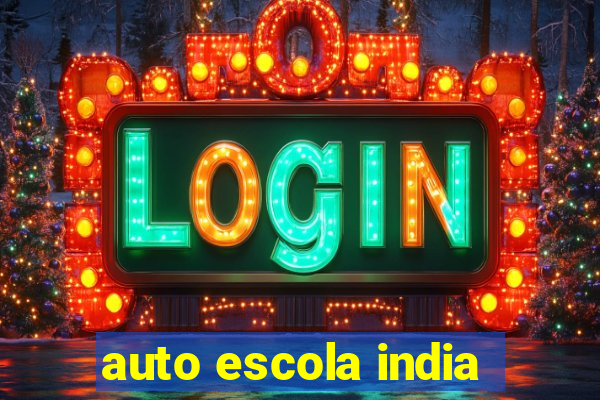 auto escola india