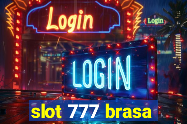 slot 777 brasa