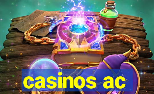 casinos ac