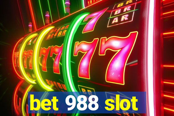 bet 988 slot