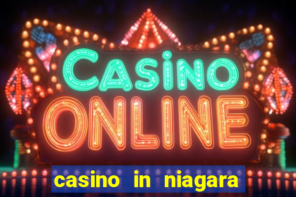 casino in niagara falls canada