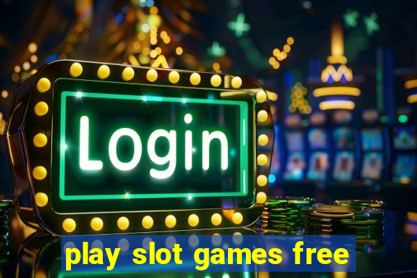 play slot games free