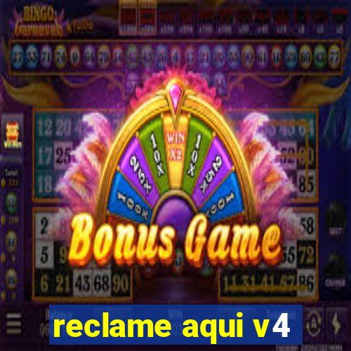 reclame aqui v4