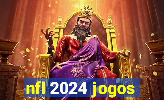 nfl 2024 jogos