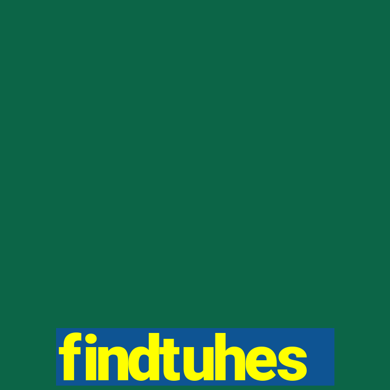 findtuhes