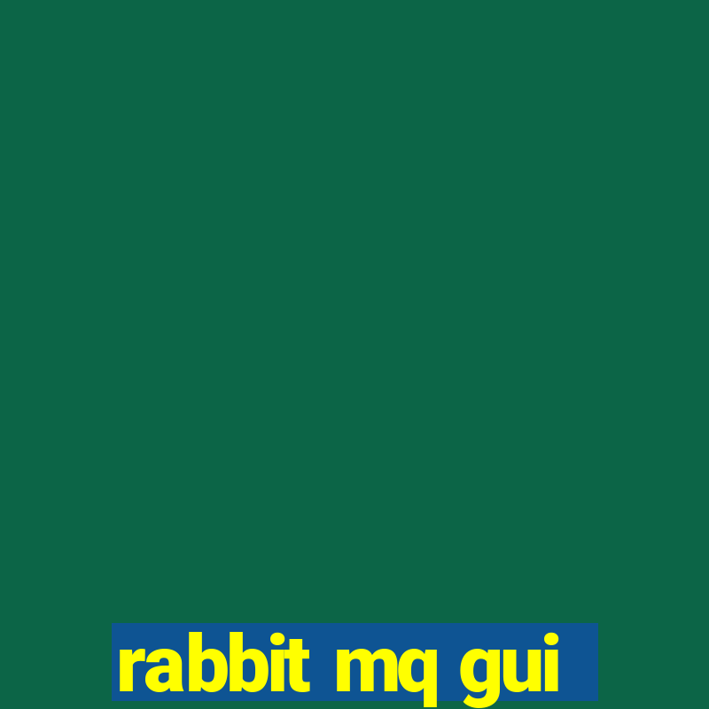 rabbit mq gui