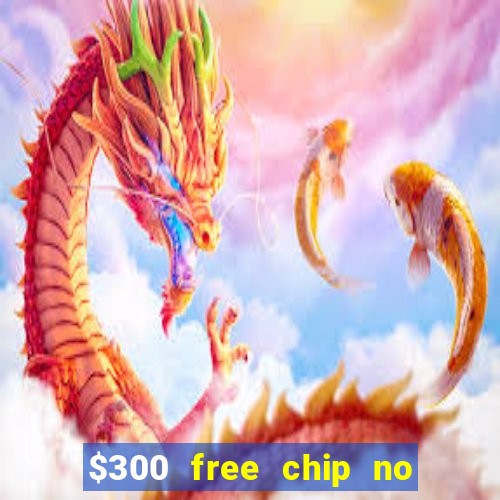 $300 free chip no deposit casino canada