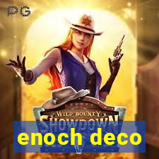 enoch deco