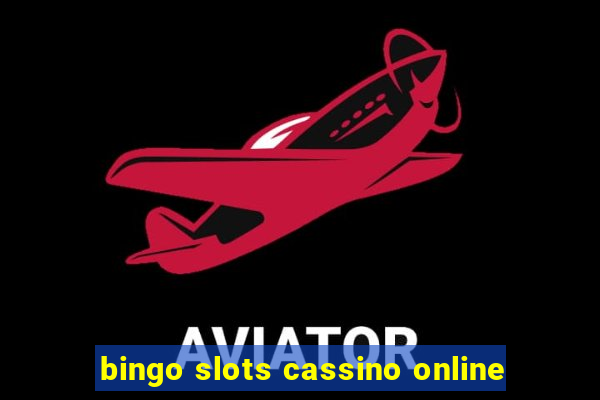 bingo slots cassino online