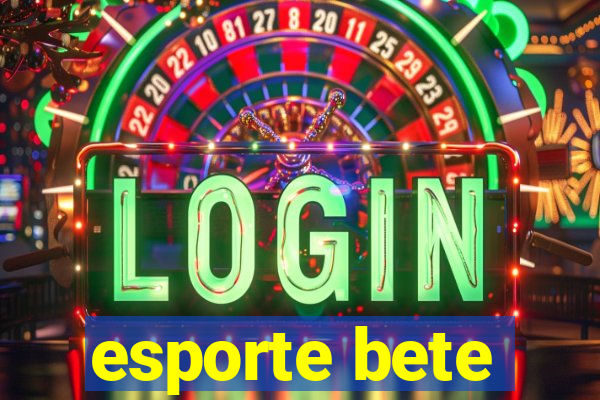 esporte bete