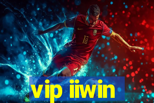 vip iiwin