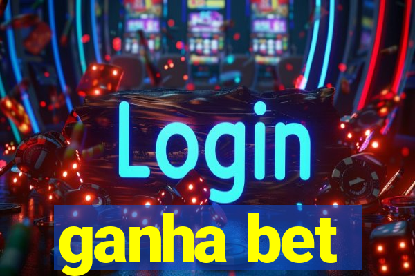 ganha bet