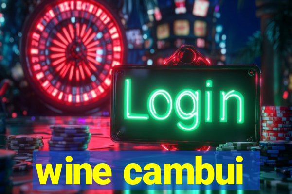 wine cambui