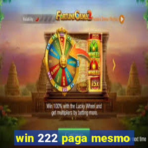 win 222 paga mesmo