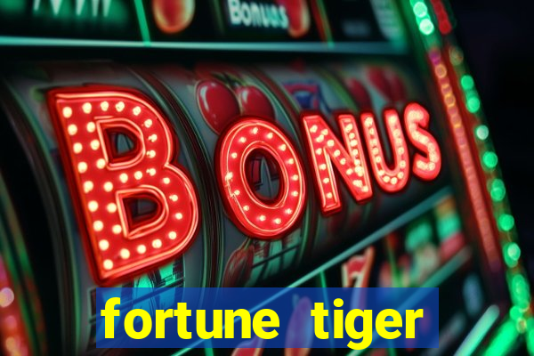 fortune tiger cartao de credito