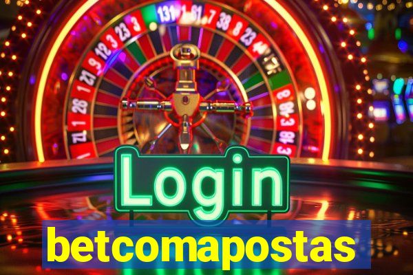 betcomapostas