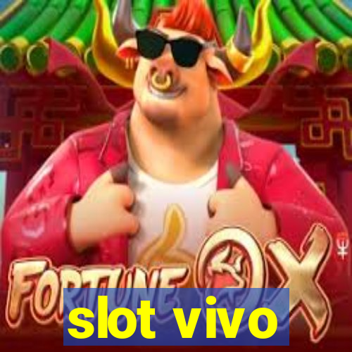 slot vivo