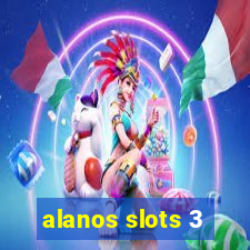 alanos slots 3