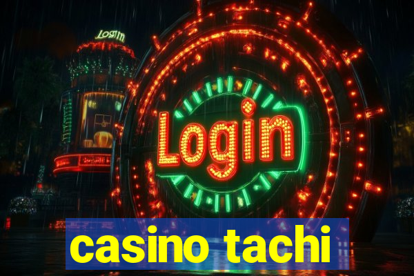 casino tachi