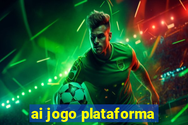 ai jogo plataforma