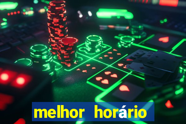 melhor horário para jogar fortune touro a noite