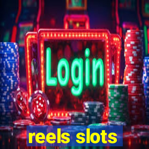 reels slots