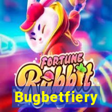 Bugbetfiery