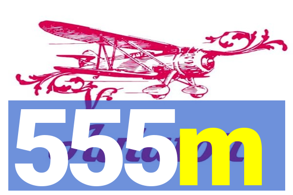 555m