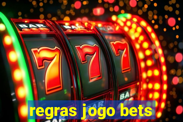 regras jogo bets