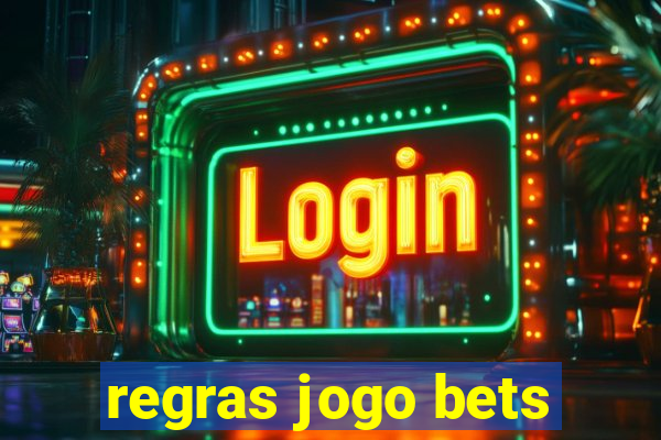 regras jogo bets