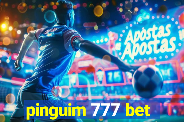 pinguim 777 bet