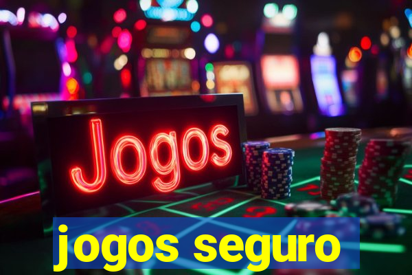 jogos seguro