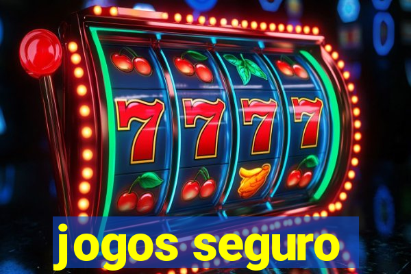 jogos seguro